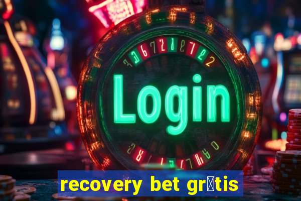 recovery bet gr谩tis