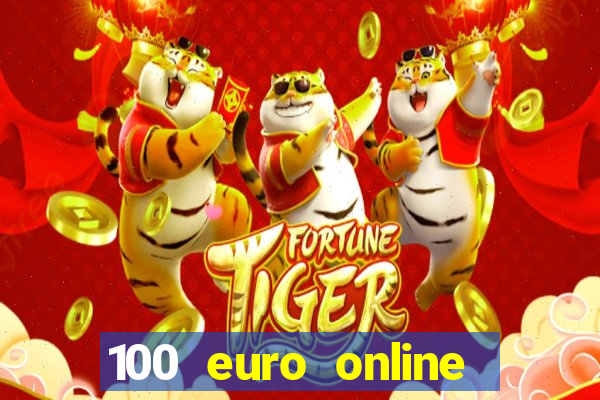 100 euro online casino bonus