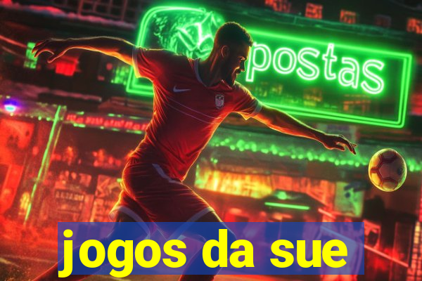 jogos da sue