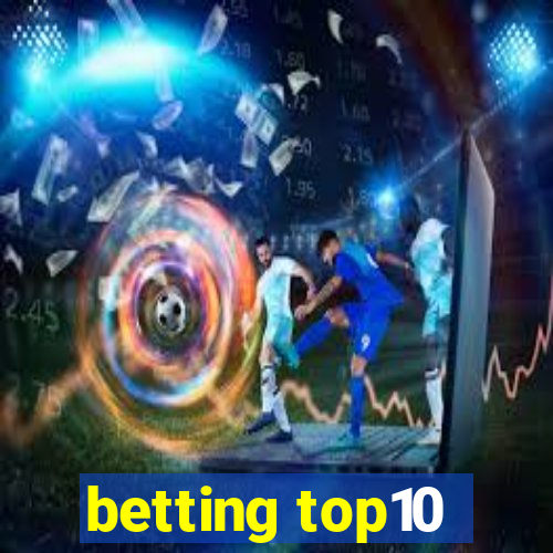 betting top10