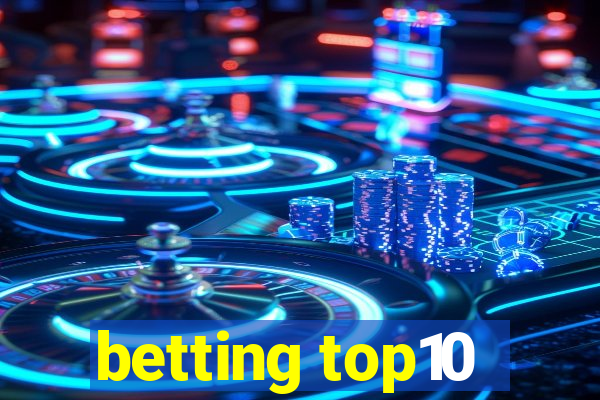 betting top10