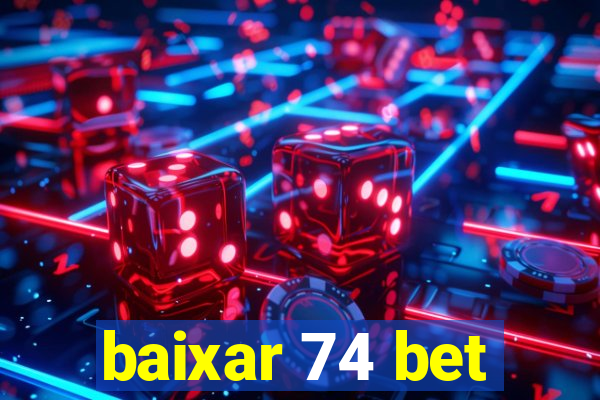 baixar 74 bet