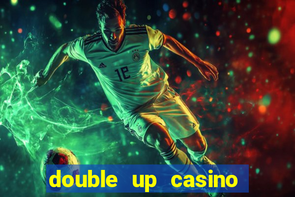 double up casino slot machines