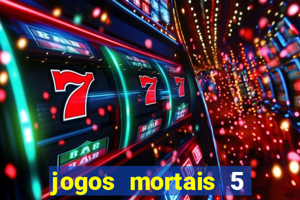 jogos mortais 5 assistir online