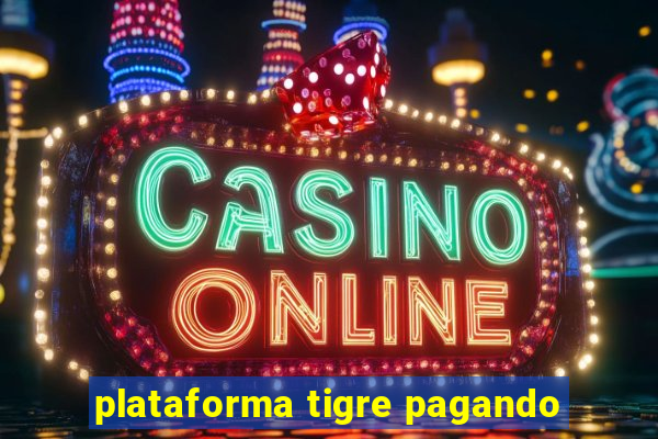 plataforma tigre pagando