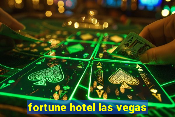 fortune hotel las vegas