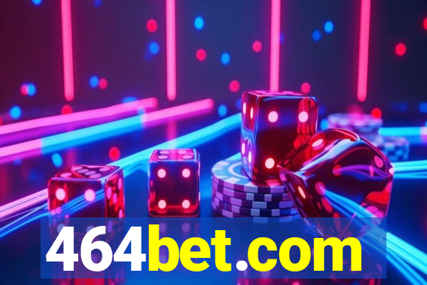 464bet.com