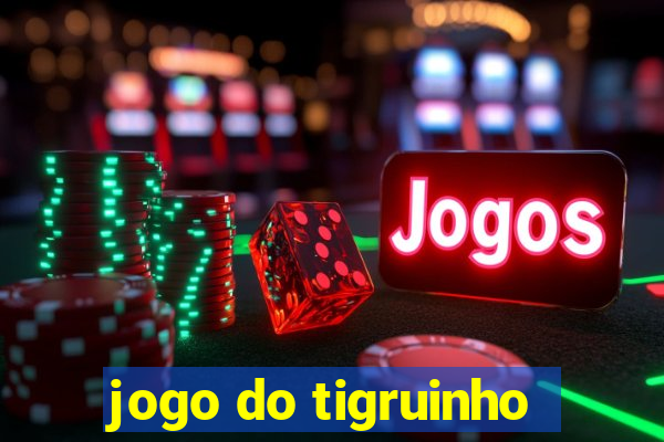 jogo do tigruinho