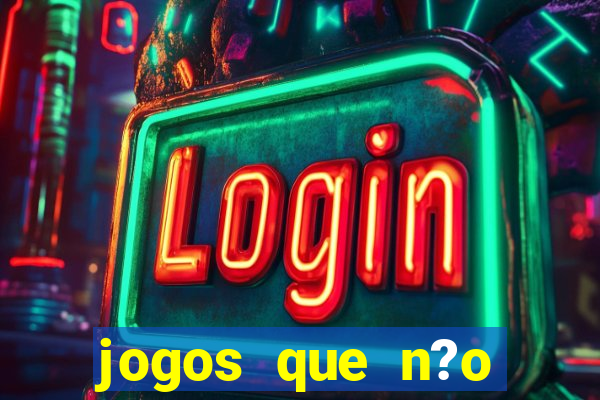 jogos que n?o precisa de depósito