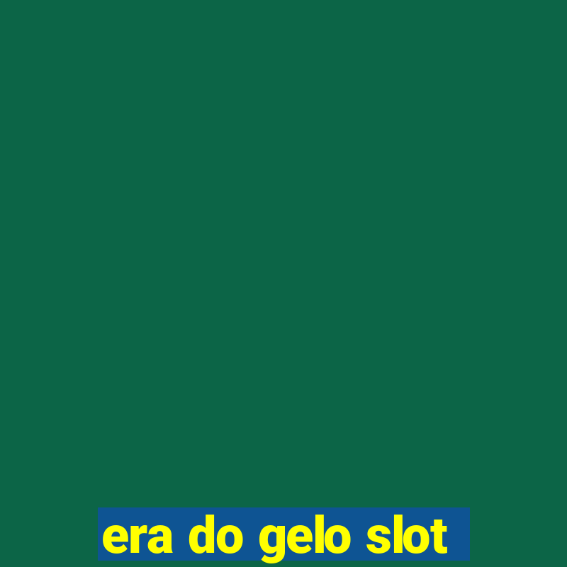 era do gelo slot