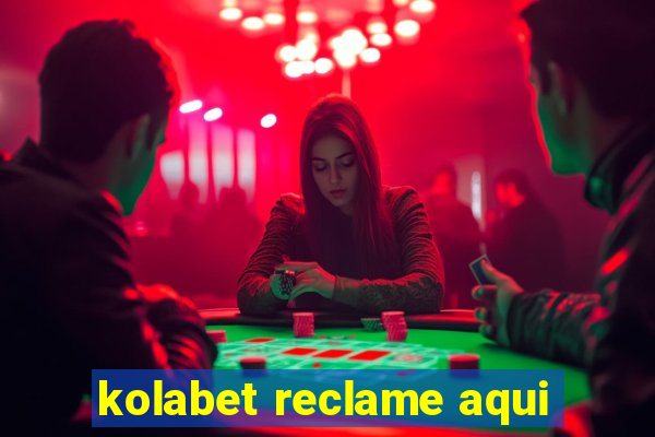 kolabet reclame aqui