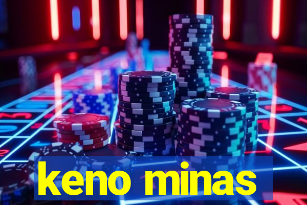 keno minas