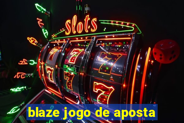 blaze jogo de aposta