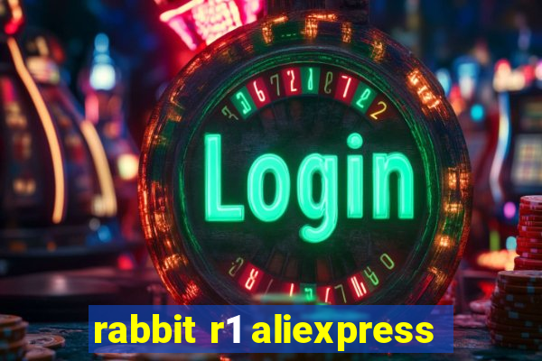 rabbit r1 aliexpress