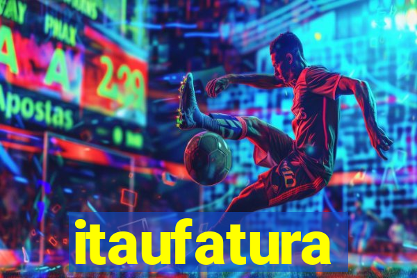 itaufatura