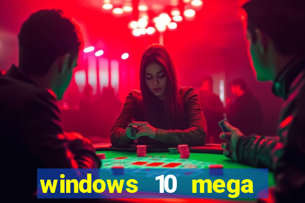 windows 10 mega lite download