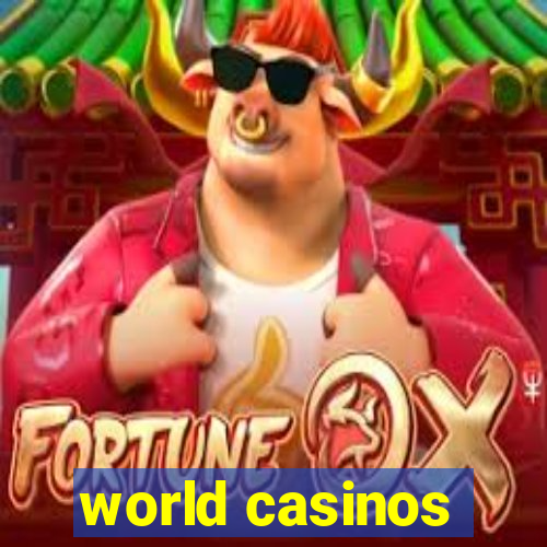 world casinos