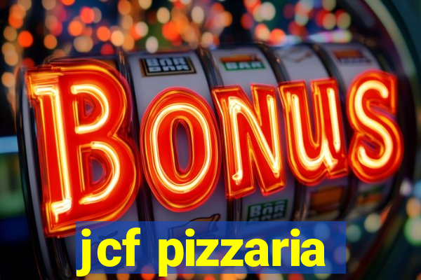 jcf pizzaria