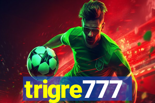 trigre777