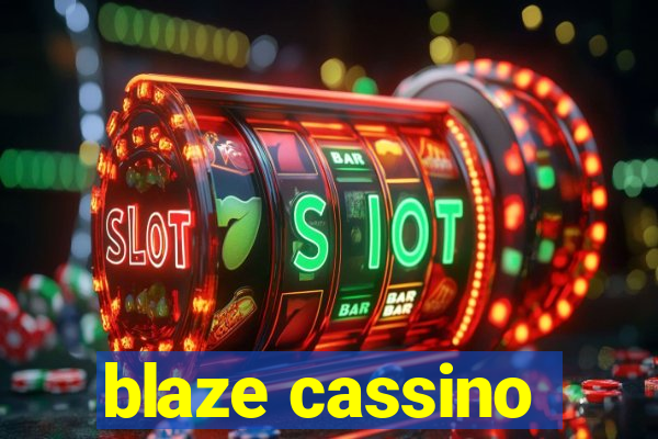 blaze cassino