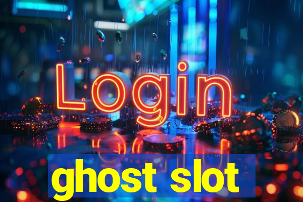 ghost slot