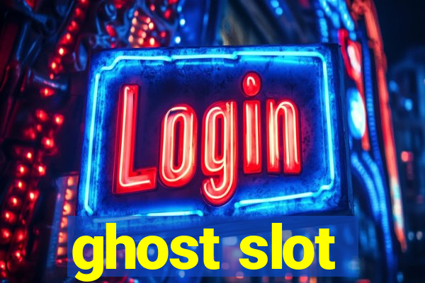 ghost slot