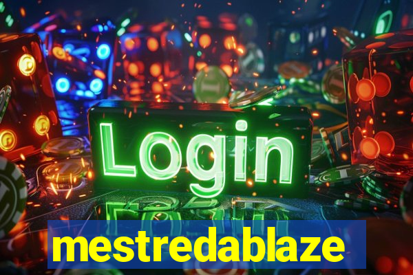 mestredablaze