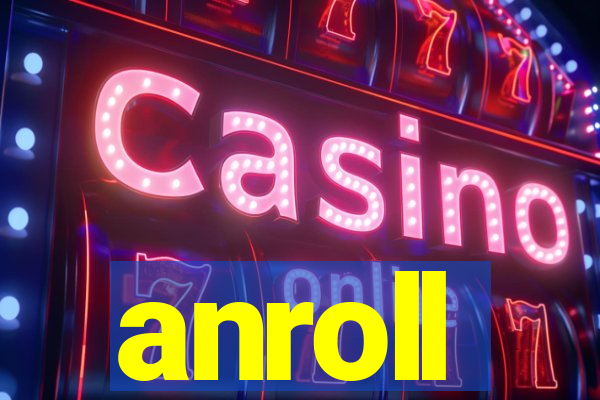 anroll