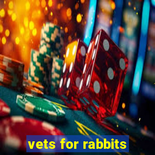 vets for rabbits