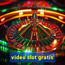 video slot gratis