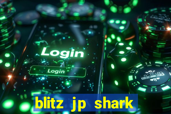 blitz jp shark blitz slot