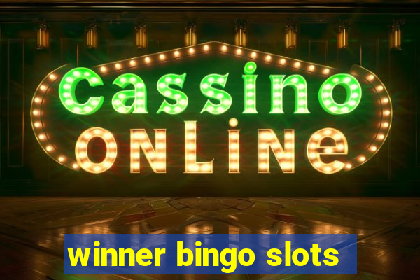 winner bingo slots