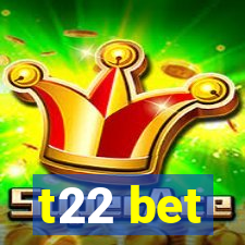 t22 bet