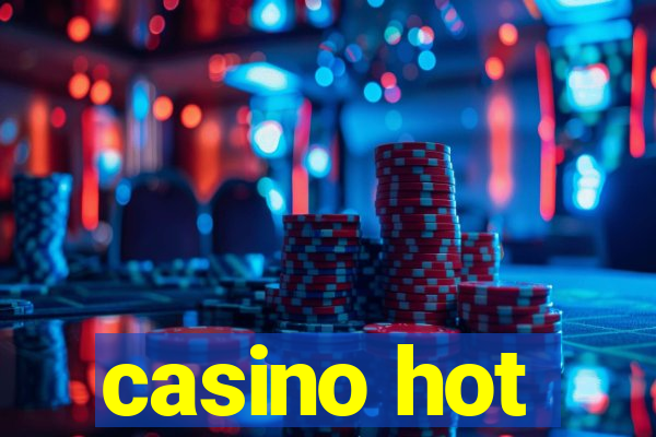 casino hot