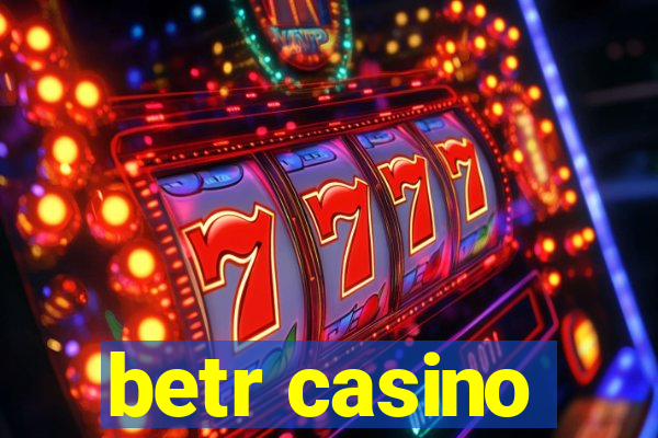 betr casino