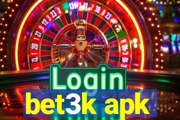 bet3k apk