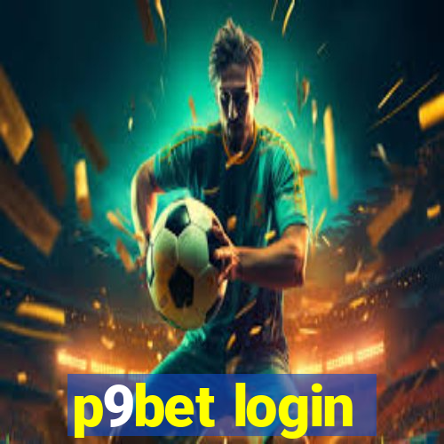 p9bet login