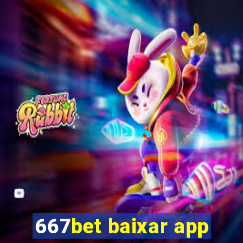 667bet baixar app