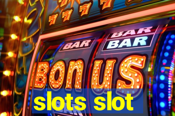 slots slot