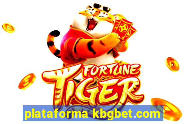 plataforma kbgbet.com