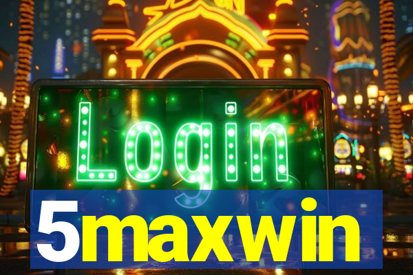 5maxwin