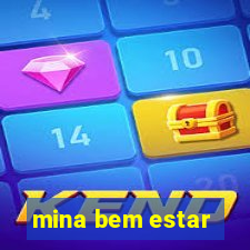 mina bem estar