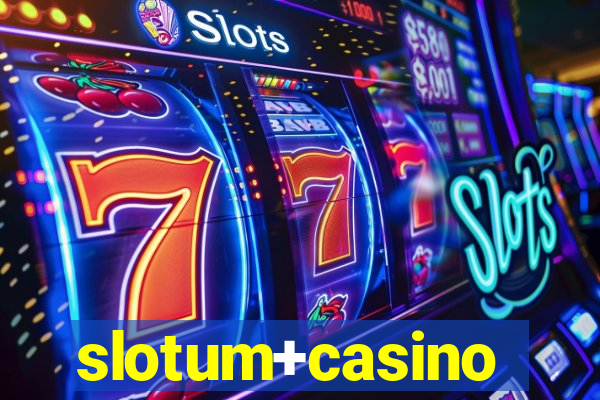 slotum+casino