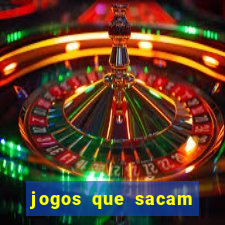 jogos que sacam dinheiro de verdade