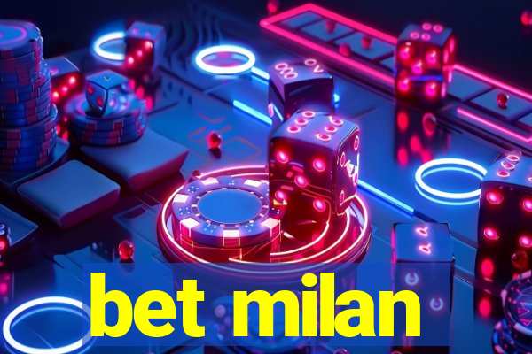 bet milan