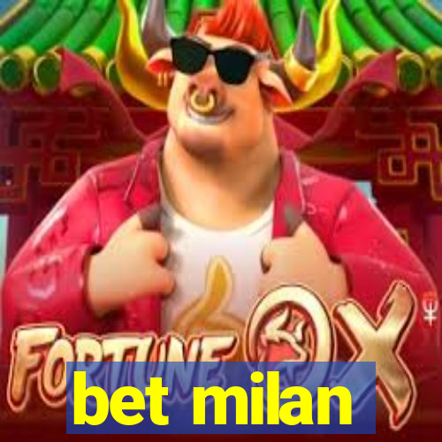 bet milan