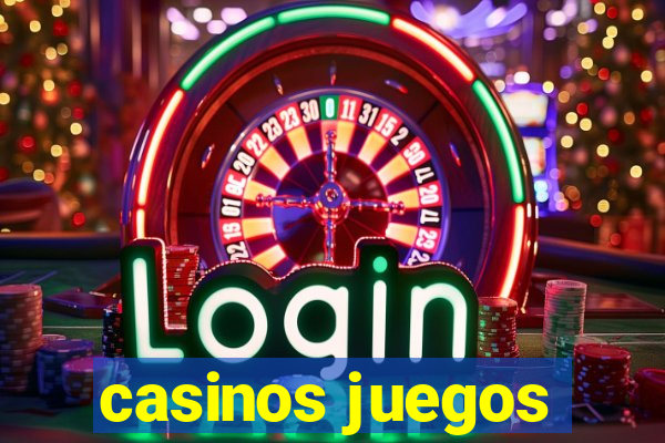 casinos juegos