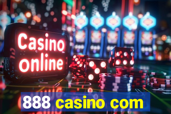 888 casino com