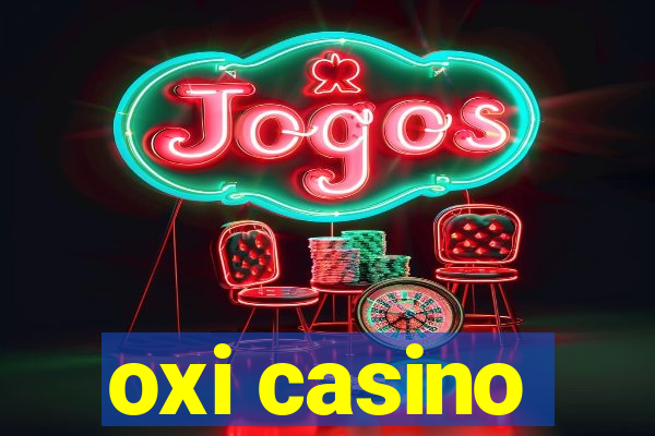 oxi casino