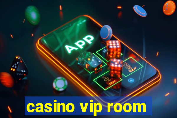 casino vip room